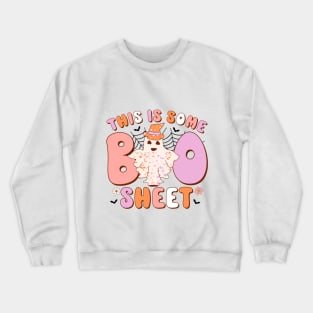 This Is Some Boo Sheet Halloween Ghost Funny Men Women Crewneck Sweatshirt